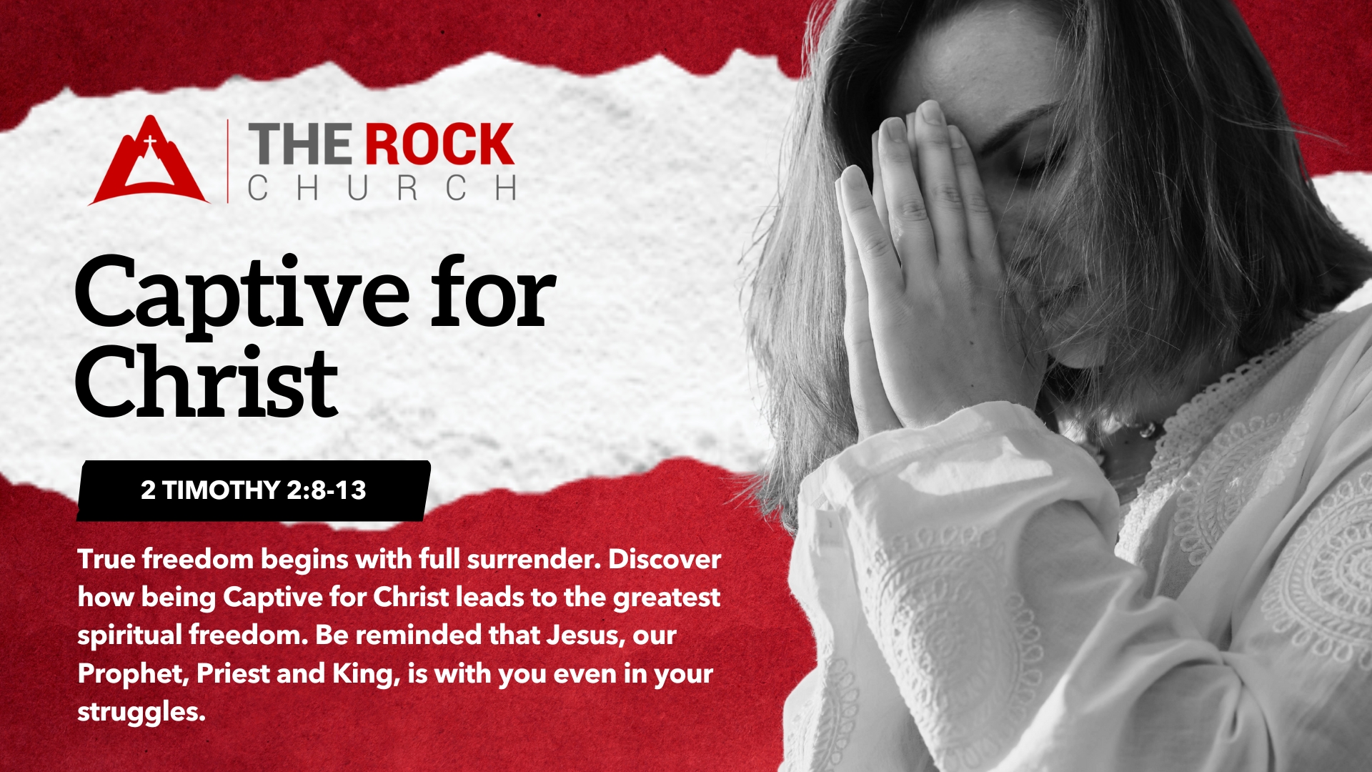 Captive for Christ - The Rock Church in Mount Laurel New Jersey